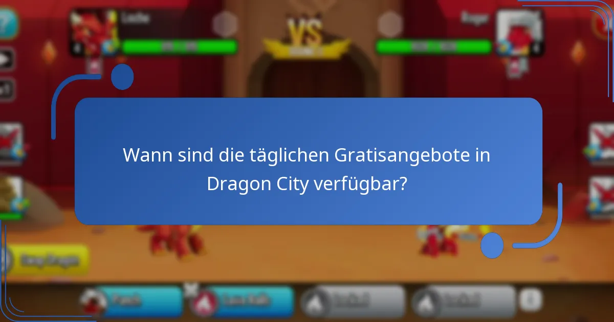 Wie können Spieler tägliche Gratisangebote in Dragon City beanspruchen?