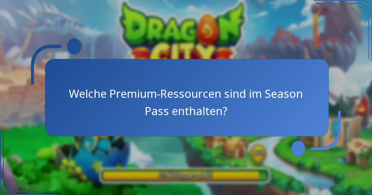 Welche Premium-Ressourcen sind im Season Pass enthalten?